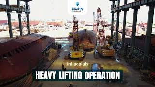 HEAVY LIFTING OPERATION in BUANA SHIPYARD BATAM