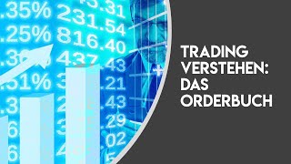 Trading verstehen: das Orderbuch