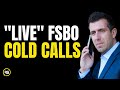 Live FSBO Cold Calls (Appointment set "live")