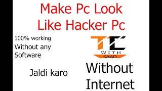 how to change window theme like hackers pc |without internet or softwares|Tech with saad| screenshot 3