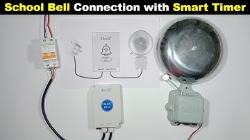 School Bell Connection With ocelli Smart Bell Timer @ElectricalTechnician