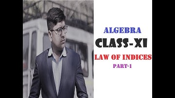 SN DEY CLASS XI ALGEBRA law of indices part -1