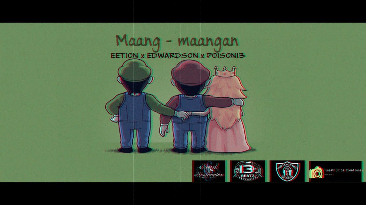 Maang -  maangan -  Eetion x EdwarSon x Poison13 (13Th Beatz Exclusive)