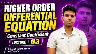 Higher Order Differential Equation with Constant Coefficient | Lecture 03 | Engineering Mathematics