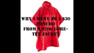 $30 poncho VS $200 GoreTex Jacket