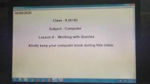 Class 8- Computer - Lesson 4- Working With Queries - Part 1