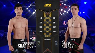 Нурберген Шарипов vs. Тамерлан Кулаев | Nurbergen Sharipov vs. Tamerlan Kulaev | ACA 111 - Moscow