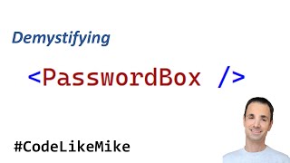 Demystifying the WPF PasswordBox User Control screenshot 1