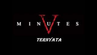 five minutes: ternyata