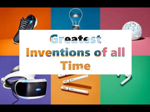 The 20 Greatest Inventions of All Time