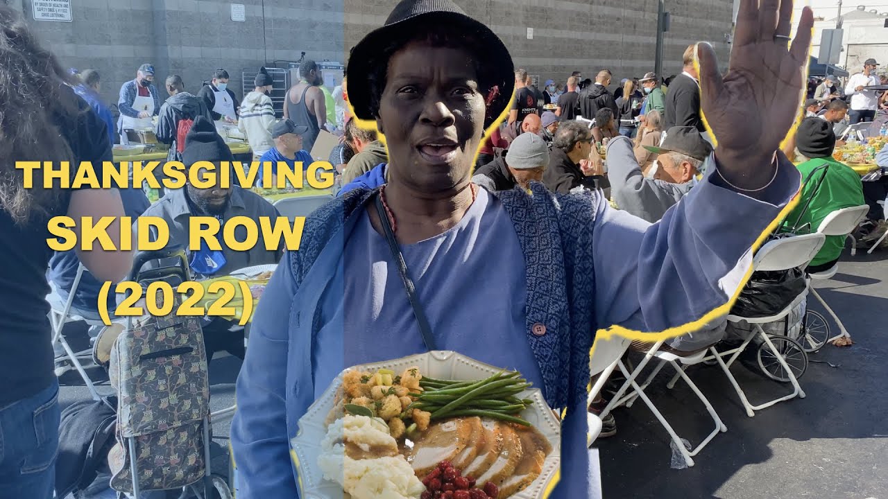 Thanksgiving: Skid Row Homeless (Los Angeles, 2022)