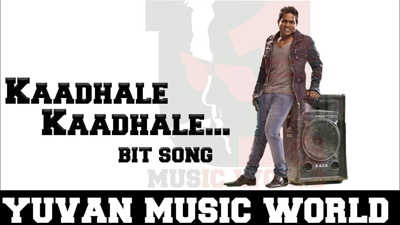 Kaadhale Kaadhale bit song  Kanda Naal Mudhal  Yuvan Shankar Raja