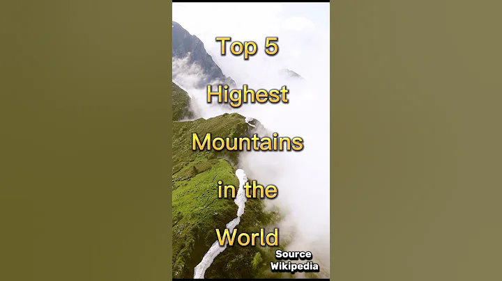 Top 5 Highest Mountains in the World | #shorts #facts #top10worldfactstv - DayDayNews