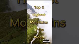 Top 5 Highest Mountains in the World | shorts facts top10worldfactstv