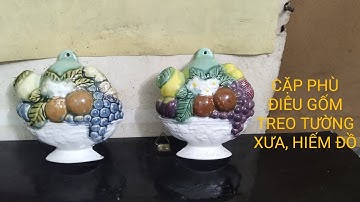 CẶP PHÙ ĐIÊU TREO TƯỜNG , GỐM BIÊN HÒA XƯA, ĐẸP, ÍT CÓ TỐI NGÀY 24/11/2025(0977839132)