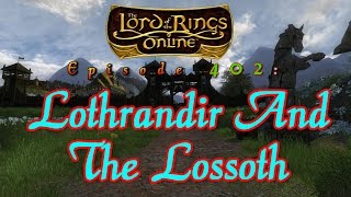LOTRO #402: (Epic 3.1.7) Lothrandir And The Lossoth