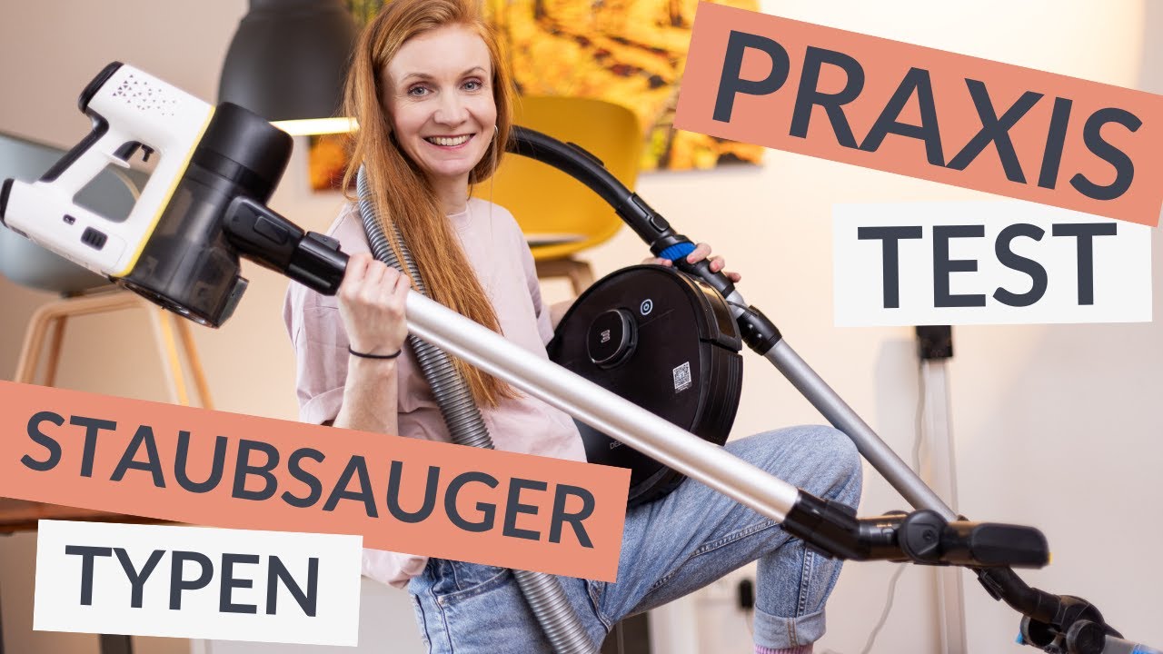 Praxistest: Staubsaugertypen im Vergleich