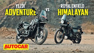 Yezdi Adventure vs Royal Enfield Himalayan  (Ad)venture into the unknown | Comparo | Autocar India