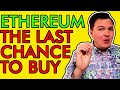 Last Chance to Buy Ethereum Before Massive Price Break Out! [Are You Ready!]