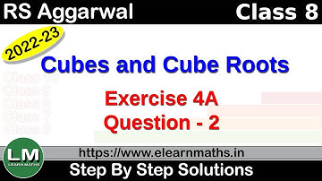 Cubes and Cube Roots | Class 8 Chapter 4 Exercise 4A Question 2 | RS Aggarwal | Learn Maths