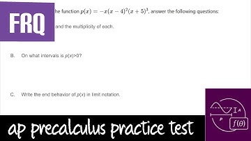 AP Precalculus Practice Test: Unit 1 FRQ #2 Polynomial Zeros, Multiplicity, Inequality, End Behavior
