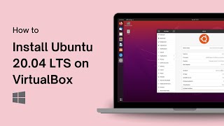 How to Install Ubuntu 20.04 LTS on VirtualBox in Windows 11