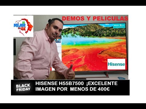 Review HISENSE H55B7500 - Demos y peliculas - 4K HDR y DOLBY VISION