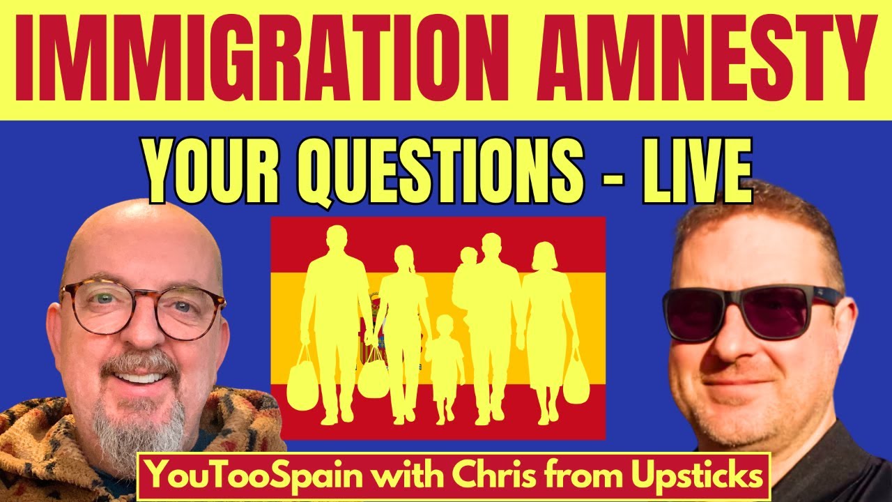 Spain’s Immigration Amnesty: Your Questions, Our Answers (LIVE Q&A)