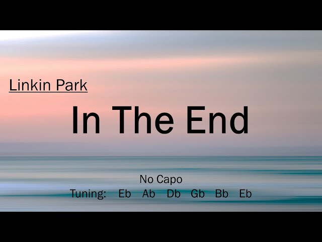 In The End - Linkin Park | Chords and Lyrics class=