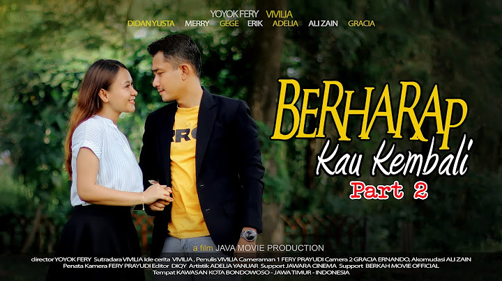 PART 2! BERHARAP KAU KEMBALI!SEBUAH KISAH CINTA YG DIUJI DENGAN SEBUAH MASALAH,Tapi Akhirnya...!