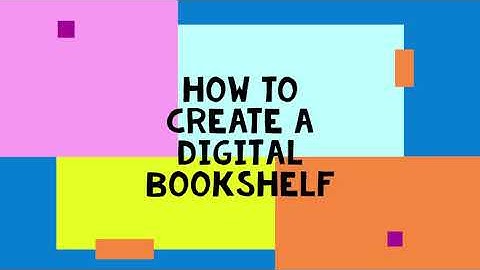 How to Create an Interactive Digital Bookshelf