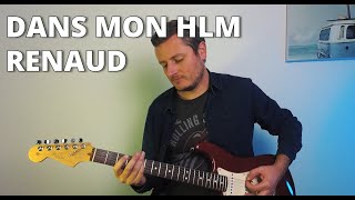 Video thumbnail of "Renaud Dans Mon HLM Cours Lesson Guitare + Tuto"