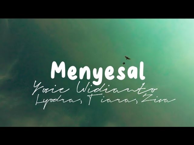Menyesal - Yovie Widianto, Lyodra, Tiara, Ziva (Lirik Lagu) class=