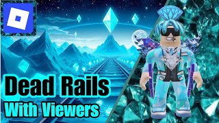 PLAYING DEAD RAILS WITH VIEWERS | ROBLOX LIVE (9/2/25)