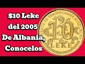 $10 Leke de Albania,conocelos/Monedas de Mèxico/Monedas de Albania/Numismatica