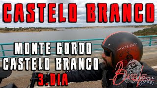 De MONTE GORDO a CASTELO BRANCO passando por BARRANCOS e ELVAS (3ºDia)