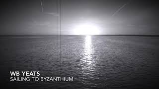 W.B Yeats - Sailing to Byzanthium | Classic Poetry