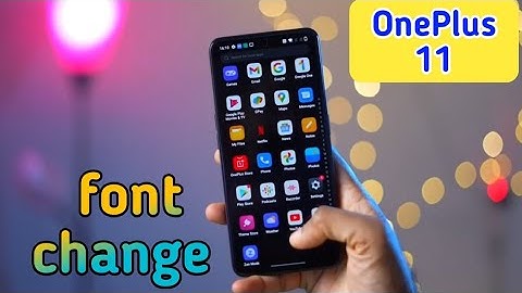 Font Setting In Oneplus 11, Font Size Change In Oneplus 11, How To Change Font Style In Oneplus 11,