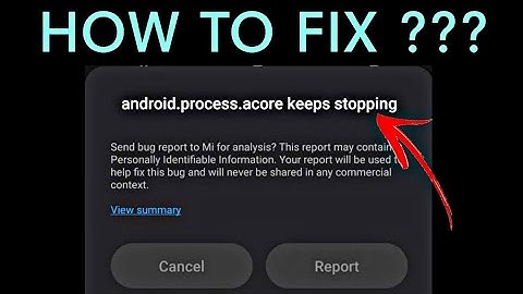android.process.acore keeps stopping mi | Xiaomi | redmi | android process acore has stopped