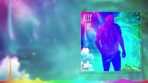 Keep Up (2025 Remaster) - Tyler Brooker ft. Steven Zipay (Original Mix)