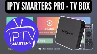 Guia Completo: Como Instalar o IPTV Smarters Pro na TV Box Após Sua Remoção da Google Play Store.