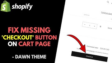 Shopify Dawn Theme: How to Fix Missing Checkout Button on Cart Page