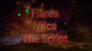 Flares lyrics by The Script