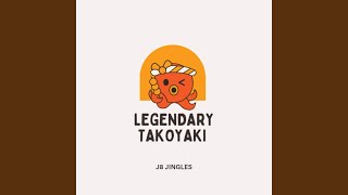 Legendary Takoyaki