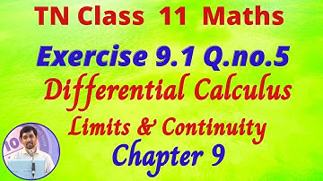 TN Class 11 Maths  Limits and Continuity Exercise 9.1 Q.No.5  Differential Calculus TN   Syllabus
