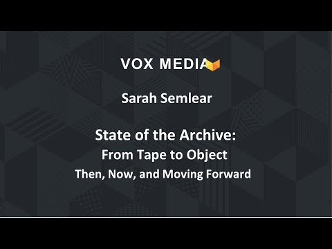 Vox Media: State of the Archive — From Tape to Object Storage