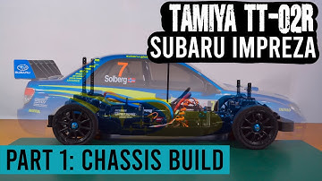 Tamiya TT-02R Subaru Impreza Build Part 1: Chassis