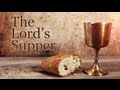 The Truth About The Lord's Supper