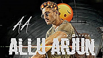 ALIGHT MOTION 🤟 ALLU ARJUN🔥 EFX 😎BADASS EDIT XML PRESET SCENEPACK