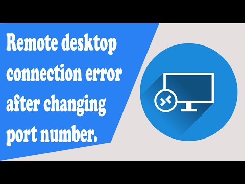 Remote desktop connection error after changing port number.